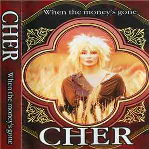 Cher - When The Money's Gone album