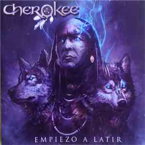 Cherokee  - Empiezo A Latir album