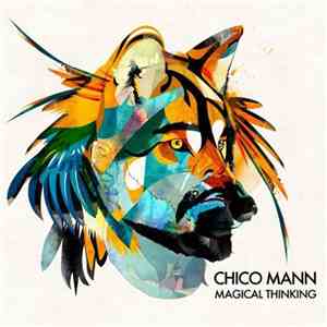 Chico Mann - Magical Thinking album