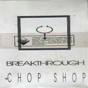 Chop Shop  - Breakthrough album