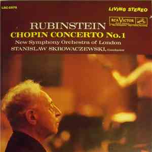 Chopin, Artur Rubinstein, Stanislaw Skrowaczewski, The New Symphony Orchestra Of London - Concerto No. 1 album