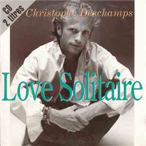 Christophe Deschamps - Love Solitaire album
