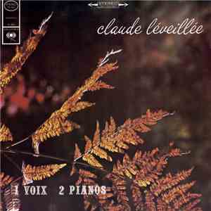 Claude Léveillée - 1 Voix 2 Pianos album