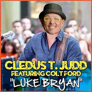 Cledus T. Judd Featuring Colt Ford - Luke Bryan album