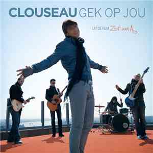 Clouseau - Gek Op Jou album
