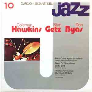 Coleman Hawkins, Stan Getz, Don Byas - I Giganti Del Jazz Vol. 10 album
