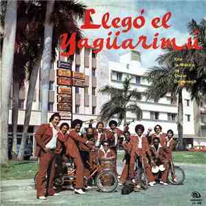 Conjunto Yagüarimú - Llegó El Yagüarimú album