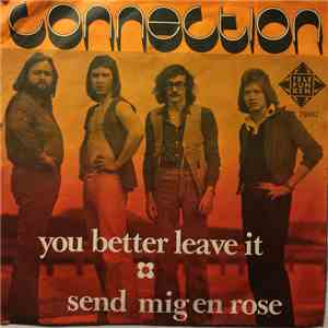 Connection  - You Better Leave It album