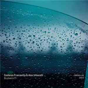 Costanza Francavilla & Alex Infascelli - Bushwick17 album