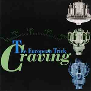 Craving - The European Trick album