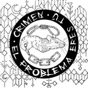 Crimen - El Problema Eres Tu album