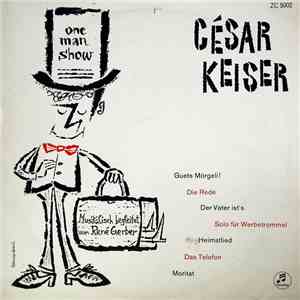 César Keiser - One Man Show album