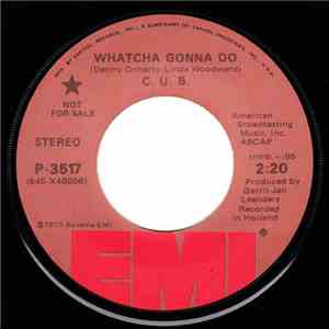 C.U.B. - Whatcha Gonna Do b/w You and Me album