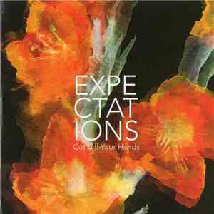 Cut Off Your Hands - Expectations album