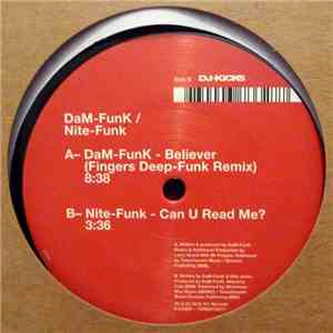 DaM-Funk / Nite-Funk - Believer (Fingers Deep-Funk Remix) / Can U Read Me? album