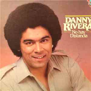 Danny Rivera - No Hay Distancia album