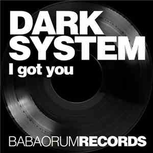 Dark System - I Got You album