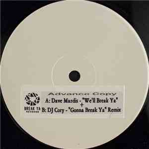 Dave Mardis / DJ Cory  - We'll Break Ya / Gonna Break Ya (Remix) album
