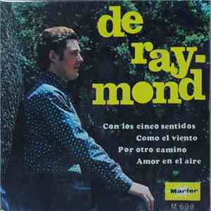 De Raymond - Con Los Cinco Sentidos album