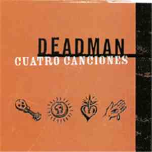 Deadman  - Cuatro Canciones album