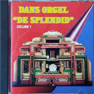 Decap Organ Antwerp - Dans Orgel 'De Splendid' - Volume 1 album