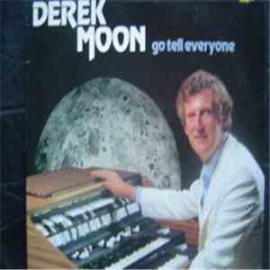 Derek Moon  - Go Tell Everyone album