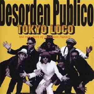 Desorden Público - Tokyo Loco album