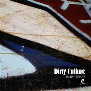 Dirty Culture - Sunday Groove album
