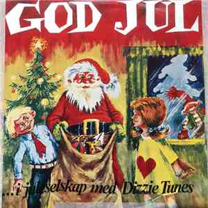 Dizzie Tunes - God Jul ... I Juleselskap Med Dizzie Tunes album