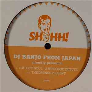 DJ Banjo From Japan - You Got Soul - A Hiphouse Tribute album