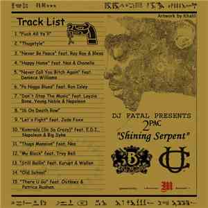 DJ Fatal  - Presents 2Pac "Shining Serpent" album