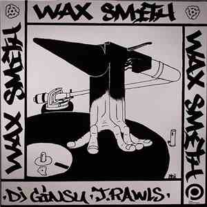 DJ Ginsu & J. Rawls - Wax Smith album