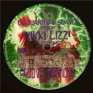 DJ Juanito & Suave Present Vikki Lizzi - U Got Me album