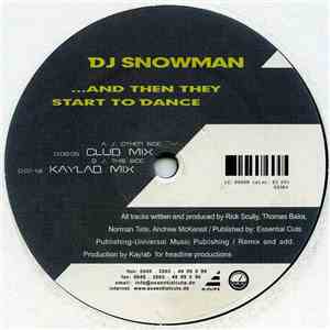 DJ Snowman - ...And Then They Start To Dance album