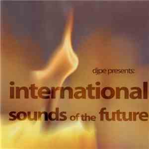 Djpe - International Sounds Of The Future album