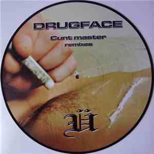 Drugface - Cunt Master (Remixes) album