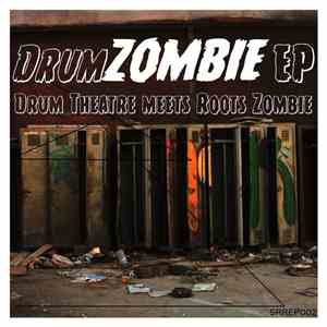 Drum Theatre  Meets Roots Zombie - Drumzombie EP album