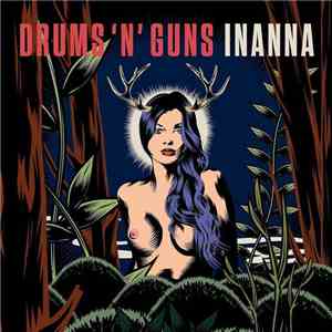 Drums 'n' Guns - Inanna album