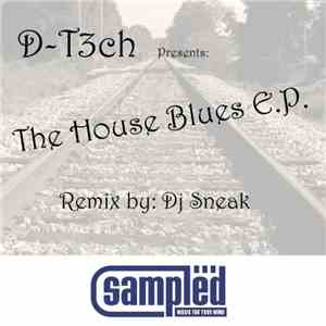 D-T3ch - The House Blues E.P. album