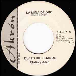 Dueto Rio Grande, Eladio Y Adan - La Mina De Oro album