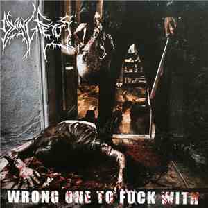 Dying Fetus - Wrong One To Fuck With album