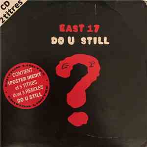 East 17 - Do U Still ? album