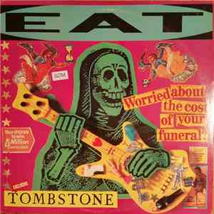 Eat  - Tombstone album