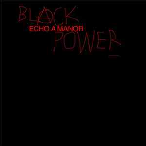 Echo A Manor - Black Power album