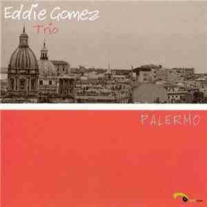 Eddie Gomez Trio - Palermo album