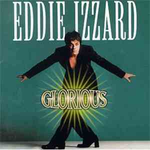Eddie Izzard - Glorious album