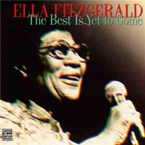 Ella Fitzgerald - The Best Is Yet To Come album