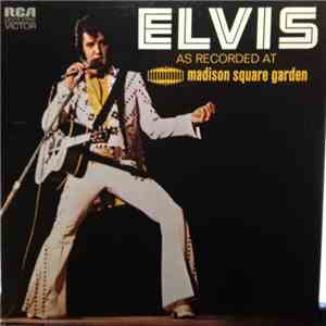 Elvis Presley - Elvis As Recorded At Madison Square Garden album