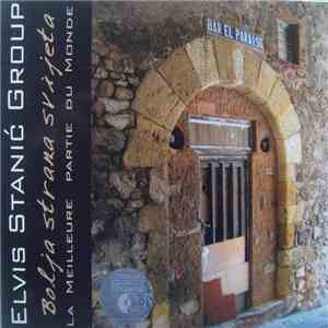Elvis Stanić Group - Bolja Strana Svijeta / La Meileure Parte Du Monde album