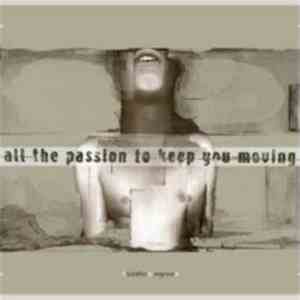 Engrave  / Todiefor - All The Passion To Keep You Moving album
